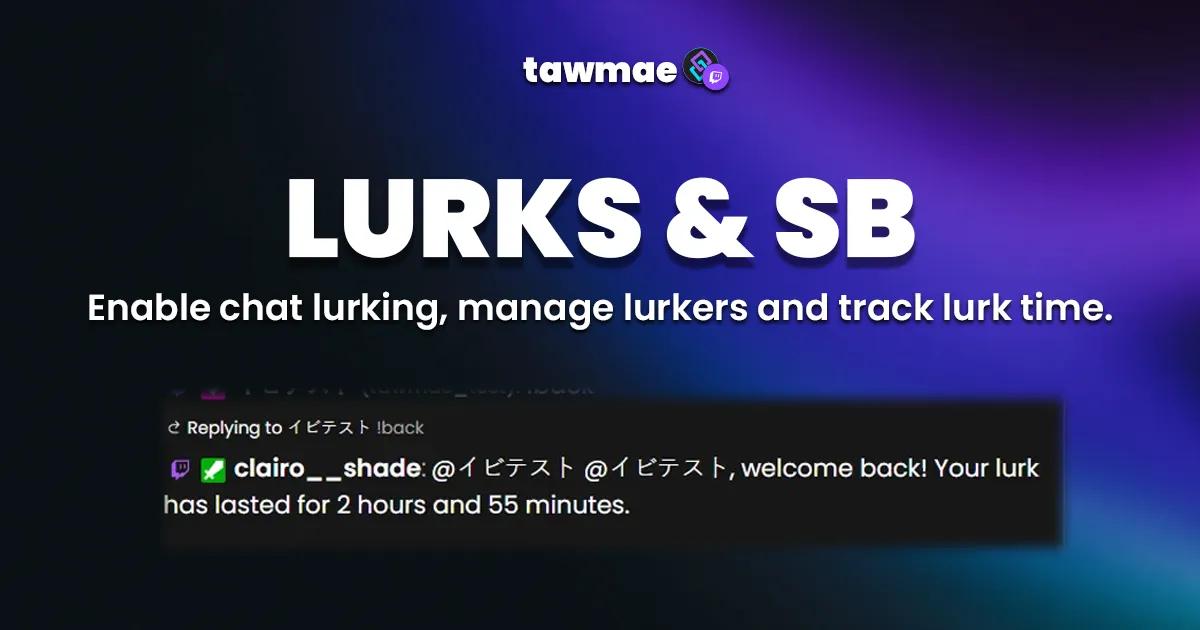 LURKS & SB – Streamer.bot lurk tracking extension preview